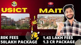 USICT vs MAIT comparison | Which one is best?? | Placements, Fees, Cutoff, Campus life..