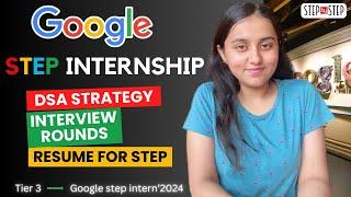 Google STEP Internship 2025 | Internship Hiring | Complete Guide @Google @GoogleIndia #interview