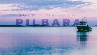 TOUR YOUR TOWN ep.1 - THE PILBARA