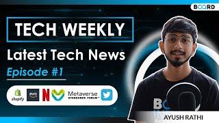Board Infinity - Tech Weekly | Netflix Layoffs, Amazon’s New Tool, Twitter Notes | Episode #1