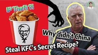 If China steals IP, why doesn't it have KFC's recipe?