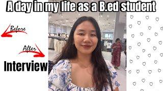 A day my in life as a B.ed student // interview // St. Josephephia // Tibetan vlogger //