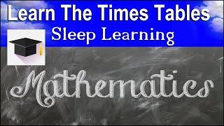 Learn the Times Tables and improve your maths