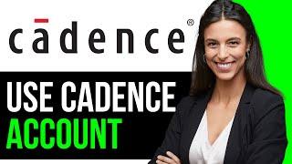 How To Use Cadence Account 2024 (FULL GUIDE)