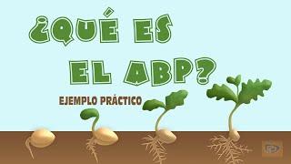 ¿Qué es el APRENDIZAJE BASADO EN PROYECTO o ABP, y cómo implementarlo en el aula? ABP paso a paso