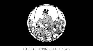 DARK CLUBBING NIGHTS #6 | Vakhtang Special