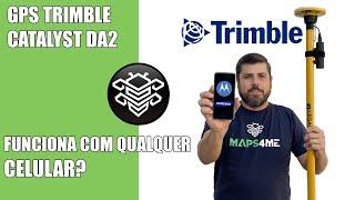 GPS TRIMBLE CATALYST DA2 FUNCIONA COM QUALQUER CELULAR??? venha conferir.