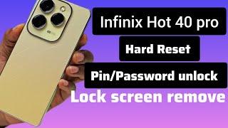 Infinix Hot 40 pro Hard Reset, Infinix x6837 pin password unlock, factory reset, 2024