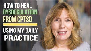 How To Heal BRAIN DYSREGULATION From CPTSD: 10 Questions About the Daily Practice