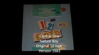 Central Line - Nature Boy Original 12 inch Version 1983