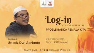 "5 DASAR BERUMAH TANGGA" - Ustadz Dwi Aprianto | Log-In Problematika Remaja Kita