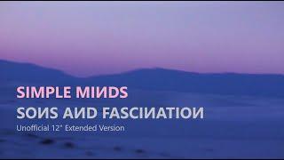 Simple Minds: Sons and Fascination [12“ Extended Version, Unofficial]