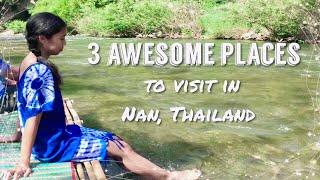 3 awesome places to visit in Nan, Thailand