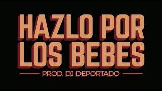 Rapper School - Hazlo Por Los Bebes (Video Oficial)