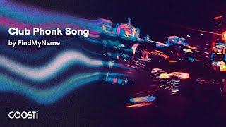 FindMyName  - Club Phonk Song 
