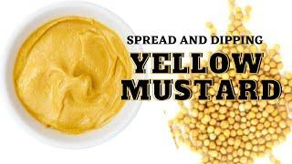 HOMEMADE YELLOW MUSTARD RECIPE | MUSTARD SERIES #2