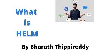 What is helm