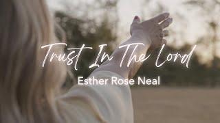 Trust In the Lord (Official Music Video + Lyrics)