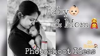Baby & Mom Photoshoot Ideas at Home |GujjuGirlDimple| |Me&Shree|