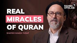 The Real miracle of Quran - Sheikh Hamza Yusuf