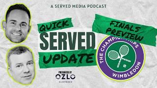 QUICK SERVED: WOMEN'S FINAL ANALYSIS & DJOKOVIC VS. ALCARAZ PREVIEW - Wimbledon 2024