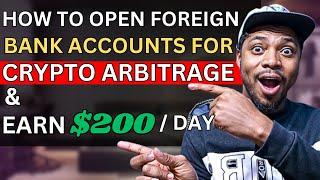 How to Open USD Account And Earn $200 Per Day With Crypto Arbitrage Trading