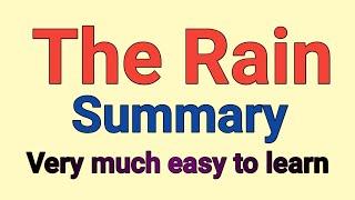 THE RAIN || SUMMARY || With Quotations || To get full marks 5/5 || Very easy to learn ||