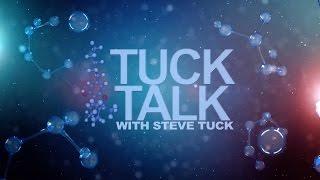 Tuck Talk Trailer - New Steve Tuck Series!