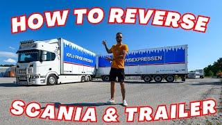 HOW TO REVERSE 24M SCANIA & TRAILER, TIPS & TRIX!