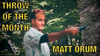 Disc Golf Throw Of The Month - September 2022 - Matt Orum @ GMC