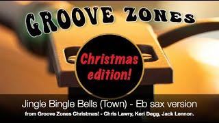 Jingle Bingle Bells (Town) from Groove Zones Christmas! [Eb Sax Edition] Sheet Music Video