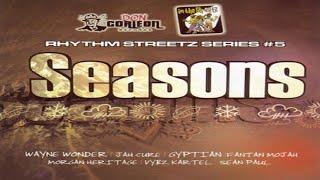 Seasons Riddim Mix | Feat...Sean Paul, Jah Cure, Alaine, Wayne Wonder, Morgan Heritage & More 