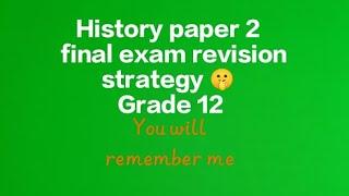 History paper 2 final exam revision strategy 