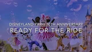 Ready for the Ride | Dream… and Shine Brighter | Disneyland Paris 30th Anniversary