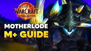 THE MOTHERLODE Mythic+ Dungeon Guide | The War Within Season 2