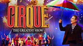 Entertainers Presents Cirque - The Greatest Show
