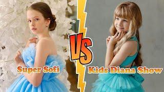 Super Sofi VS Kids Diana Show Transformation  New Stars From Baby To 2023