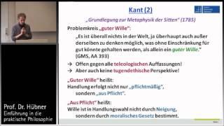 Praktische Philosophie 7b: Deontologie - Kant (2)