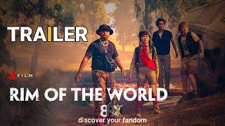 Rim of the World | Official TRAILER | Netflix [HD] 8FLiX