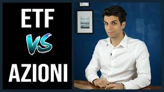 ETF vs AZIONI: Dove investire?