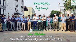 Van Mahotsav || The Tree Plantation Campaign || Enviropol Engineers || 6th July 2021