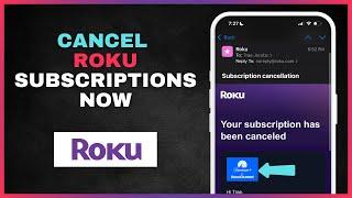 How to Cancel Subscriptions on Roku (TV & Website)