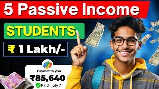 5 Passive Income Ideas To Earn ₹1 Lakh/Month| Part Time Online Work | Make Money As A Student!