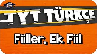 Fiiller, Ek Fiil | TYT Türkçe #KAMP2024
