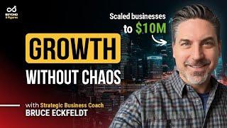 Why Every Entrepreneur Needs a Clear Business Roadmap with Bruce Eckfeldt