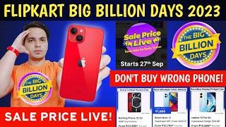 Flipkart Big Billion Day 2023 Sale Price Live  Big Billion Day Sale - Don't Buy Wrong Phones 