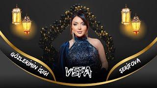 Vəfa Şərifova - Gözlərimin işiği