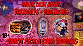 Their Late Night Thoughts and Fantasies Everything You Need To Know! Tarot Pick a Card Reading