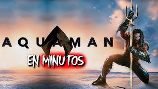 AQUAMAN 1 Y 2: El Reino Perdido | EN MINUTOS