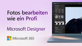 Fotobearbeitung in Windows mit Microsoft Designer - So wirst du zum Profi!